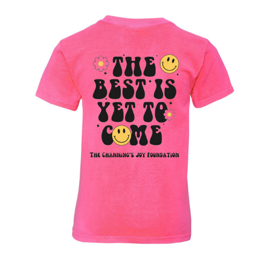 Kids The Best is Yet to Come Tee - Neon Pink