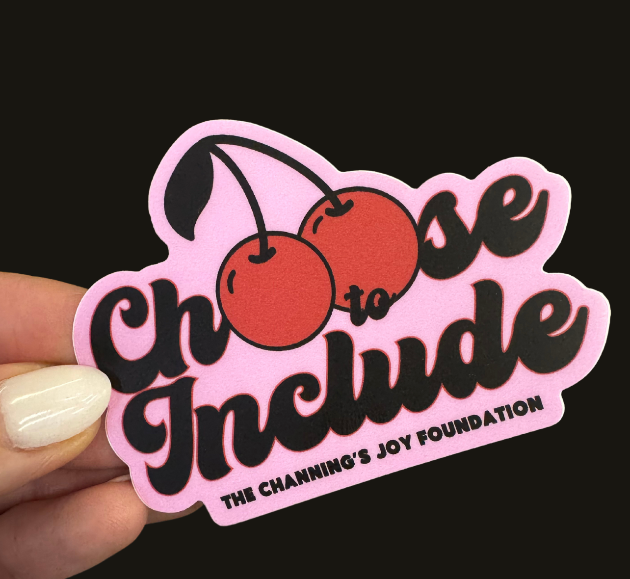Cherry Choose to Include Sticker